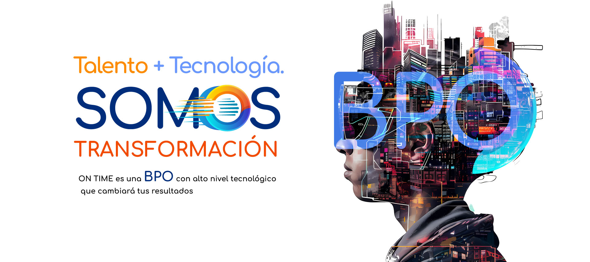 Somos Transformaci&oacute;n - talento + Tecnolog&iacute;a